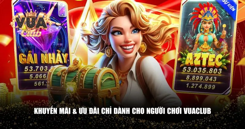 Khuyến mãi hấp dẫn dành cho thành viên Vuaclub